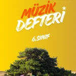 6. Sınıf Etkileşimli Müzik Defteri